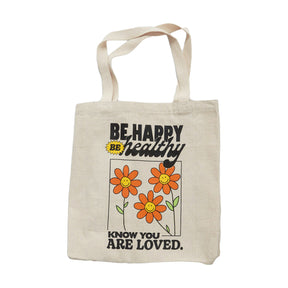 Happy Healthy Loved Tote Bag